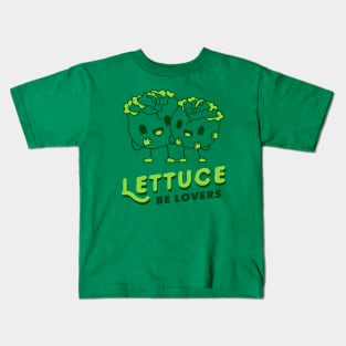 Lettuce Be Lovers Kids T-Shirt